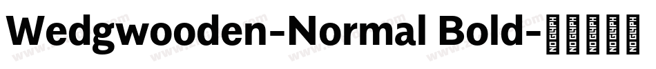 Wedgwooden-Normal Bold字体转换